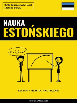cover image of Nauka Estońskiego--Szybko / Prosto / Skutecznie